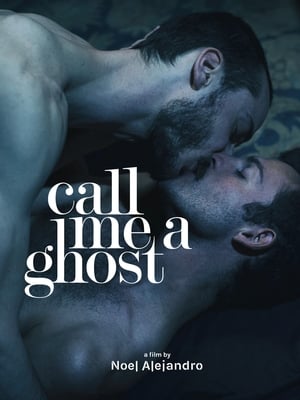 Poster Call Me a Ghost (2017)