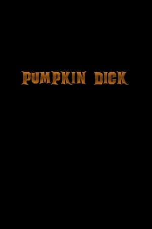 Pumpkin Dick film complet