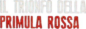 Il trionfo della Primula Rossa