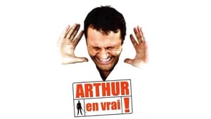 Arthur en vrai ! film complet