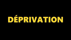 Déprivation
