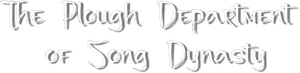 The Plough Department of Song Dynasty