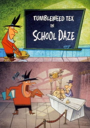 Image Tumbleweed Tex in School Daze