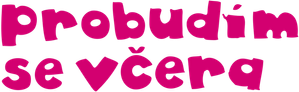 Probudím se včera — Logos 1