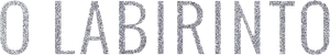 O Labirinto