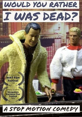 Would You Rather I Was Dead?