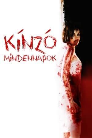 Kínzó mindennapok (2001)