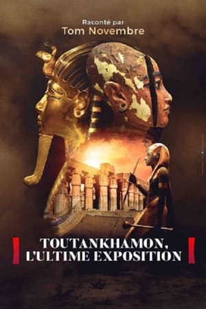 Poster Toutankhamon, l’ultime exposition 2021