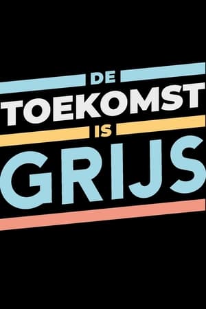 Image De Toekomst is Grijs