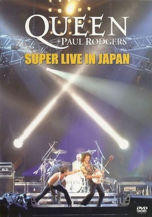 Poster Queen + Paul Rodgers: Super Live In Japan 2006