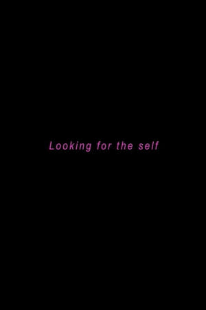 Poster Looking for the Self (2017)