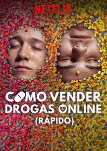 How to Sell Drugs Online (Fast): 1.ª Temporada