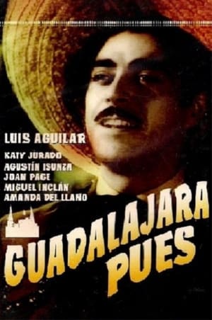 Poster Guadalajara pues (1946)
