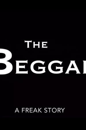 The Beggar: A Freak Story 2017