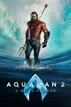 Aquaman 2: O Reino Perdido - Poster