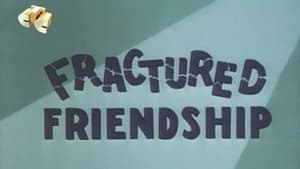 Fractured Friendship