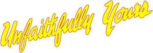 Unfaithfully Yours