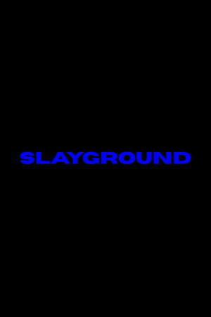 Slayground