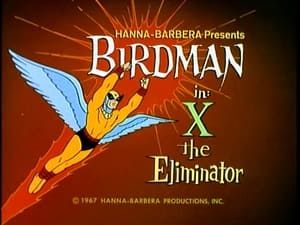 Birdman and the Galaxy Trio X The Eliminator