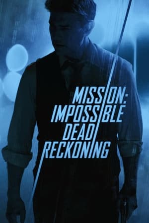 poster Mission: Impossible - Dead Reckoning Part One