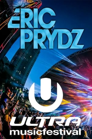 Poster Eric Prydz live at Ultra Music Festival 2014 (2014)