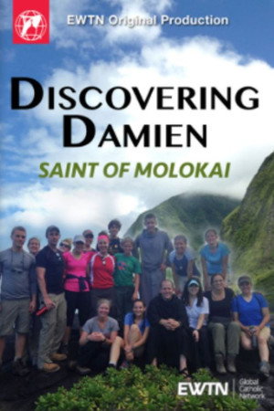 Discovering Damien: Saint of Molokai