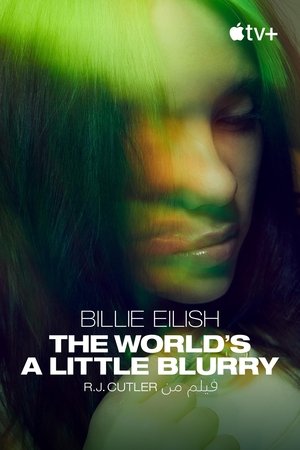 Billie Eilish: The World's a Little Blurry (2021)