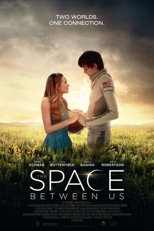 The Space Between Us (2017)