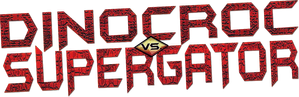 Dinocroc vs. Supergator