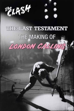 Image The Clash: The Last Testament - The Making of London Calling