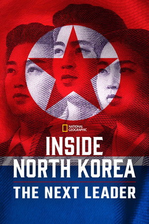 Inside North Korea: The Next Leader