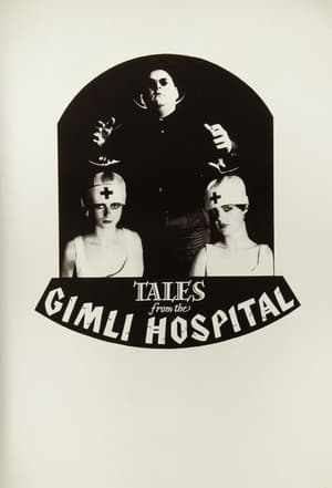 Tales from the Gimli Hospital