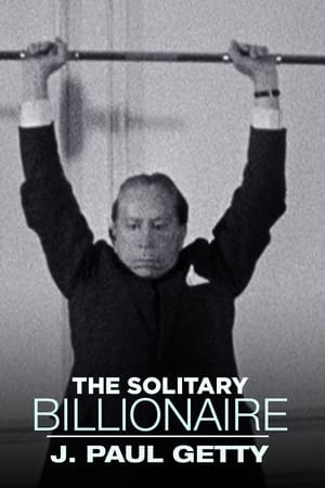 Poster The Solitary Billionaire: J. Paul Getty (1963)