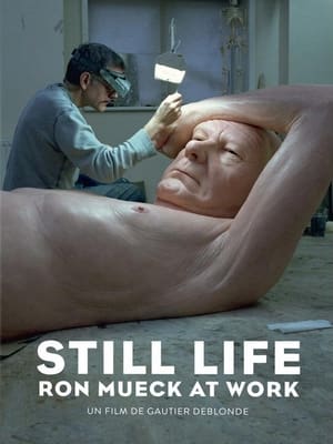Poster Still Life: Ron Mueck at Work 2013