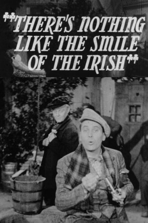 Poster There's Nothing Like the Smile of the Irish (1941)