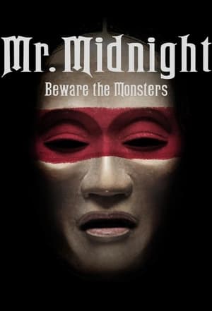 Banner of Mr. Midnight: Beware the Monsters