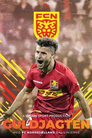 Guldjagten - med FC Nordsjælland bag linjerne movie poster