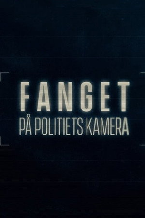 Fanget på politiets kamera