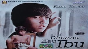 Dimana Kau Ibu film complet