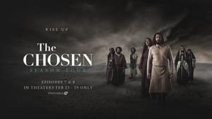 The Chosen Season 4 Episodes 7-8 2024