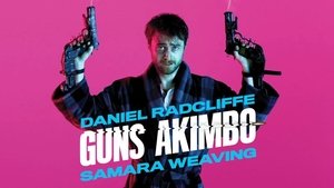 Guns Akimbo 2019