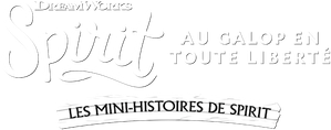 Spirit : Au galop en toute liberté : Les mini-histoires de Spirit
