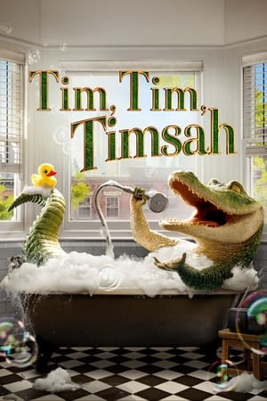 Tim, Tim, Timsah (2022)