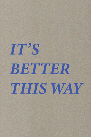 It’s Better This Way 2
