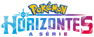 A Série Pokémon: Horizontes