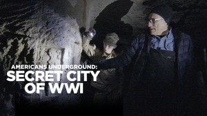 Americans Underground: Secret City of WWI (2017)
