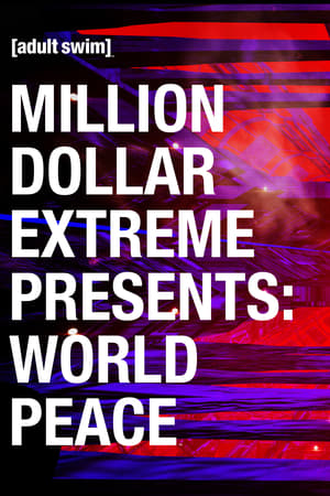 Poster Million Dollar Extreme Presents: World Peace Seizoen 1 Aflevering 6 2016