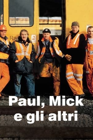 Poster Paul, Mick e gli altri 2001