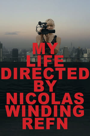My Life Directed by Nicolas Winding Refn (2014)