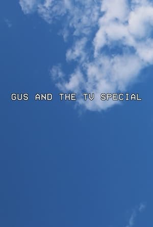 Poster Gus and the TV Special 2022